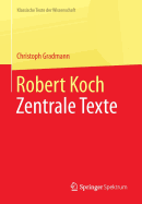 Robert Koch: Zentrale Texte