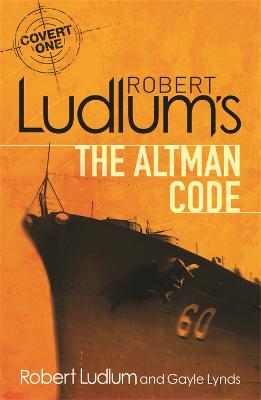 Robert Ludlum's The Altman Code: A Covert-One Novel - Ludlum, Robert, and Lynds, Gayle