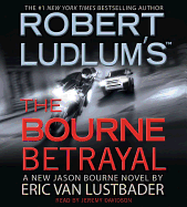 Robert Ludlum's the Bourne Betrayal