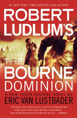 Robert Ludlum's (Tm) the Bourne Dominion - Van Lustbader, Eric
