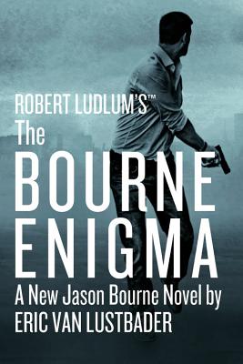 Robert Ludlum's (Tm) the Bourne Enigma - Van Lustbader, Eric