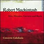 Robert Mackintosh: Airs, Minuets, Gavotts and Reels