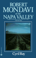 Robert Mondavi of the Napa Valley