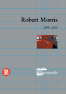 Robert Morris: From Mnemosyne to Clio: The Mirror to the Labyrinth (1998-1999-2000)