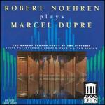 Robert Noehren Plays Marcel Dupré