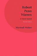 Robert Penn Warren: A Vision Earned