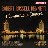Robert Russell Bennet: Old American Dances - Royal Northern College of Music Wind Orchestra