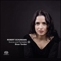 Robert Schumann: Scenes and Fantasies - 