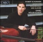 Robert Schumann: Werke fr Violoncello und Klavier
