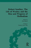 Robert Southey, the Life of Wesley; And the Rise and Progress of Methodism