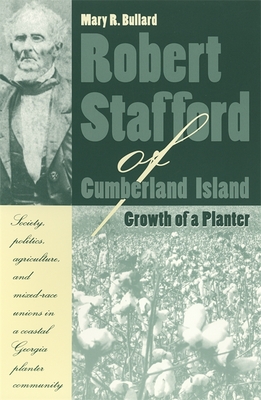 Robert Stafford of Cumberland Island - Bullard, Mary