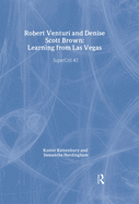 Robert Venturi and Denise Scott Brown: Learning from Las Vegas: Supercrit #2