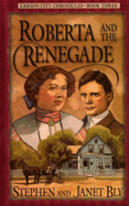 Roberta and the Renegade