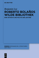 Roberto Bolaos wilde Bibliothek