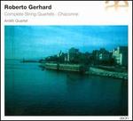 Roberto Gerhard: Complete String Quartets; Chaconne