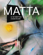 Roberto Matta and the Fourth Dimension (Russian Edition)