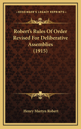 Robert's Rules of Order Revised for Deliberative Assemblies (1915)