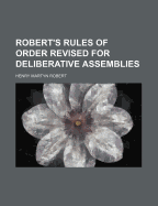 Robert's rules of order revised for deliberative assemblies