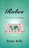 Robes: A Book of Coming Changes