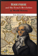 Robespierre and the French Revolution in World History