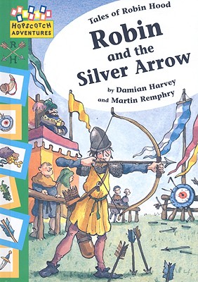 Robin and the Silver Arrow - Harvey, Damian, and Remphry, Martin