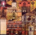 Robin Holloway: Missa Caiensis; Organ Fantasy; Woefully Arrayed; Wedding March - David Goode (organ); Nicholas Rimmer (organ); Timothy Kennedy (organ);...