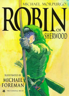 Robin of Sherwood - Morpurgo, Michael