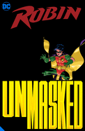 Robin: Unmasked!