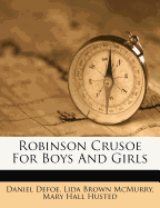 Robinson Crusoe for Boys and Girls