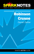 Robinson Crusoe (Sparknotes Literature Guide) - Defoe, Daniel, and Sparknotes