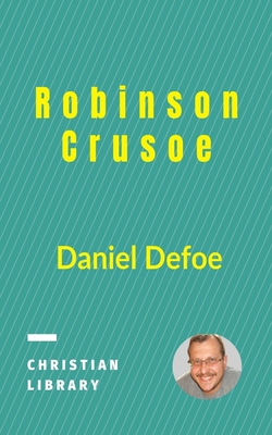 Robinson Crusoe - Defoe, Daniel