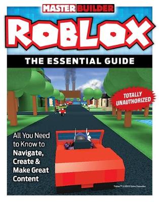 Roblox: the Essential Guide - 