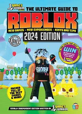 Roblox Ultimate Guide by GamesWarrior 2024 Edition - Little Brother Books