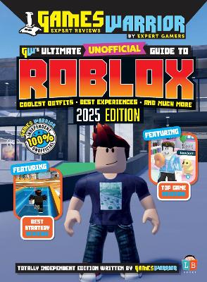 Roblox Ultimate Unofficial Gaming Guide by GW 2025 - Little Brother Books