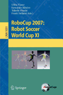 Robocup 2007: Robot Soccer World Cup XI