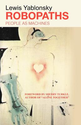 Robopaths: People as Machines - Yablonsky, Lewis