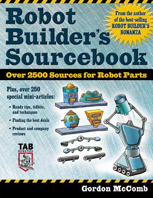 Robot Builder's Sourcebook - McComb, Gordon