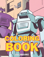 Robot coloring book for kids and adults alike: Robots, Androids, Humanoids and more