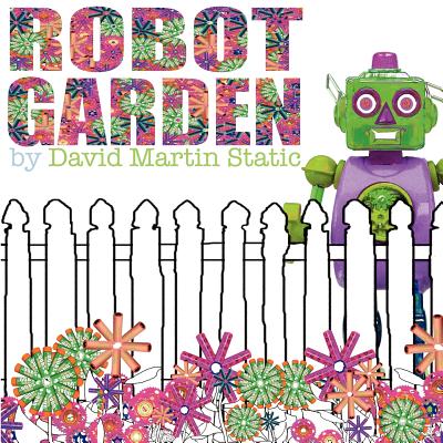 Robot Garden - 
