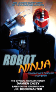 Robot Ninja: The Novelization