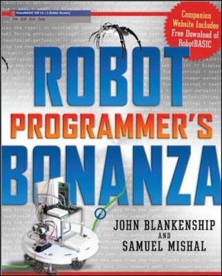 Robot Programmer's Bonanza - Blankenship, John, and Mishal, Samuel