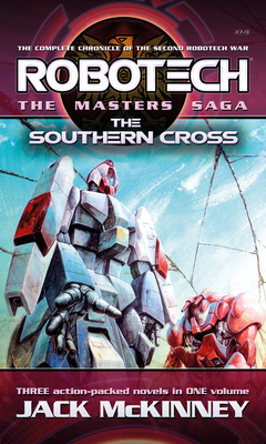 Robotech - The Masters Saga: The Southern Cross, Vol 7-9 - McKinney, Jack