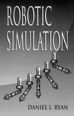 Robotic Simulation - Ryan, Daniel L