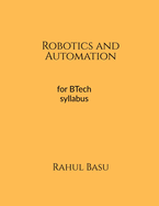 Robotics and Automation: A Basic Approach