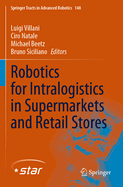 Robotics for Intralogistics in Supermarkets and Retail Stores