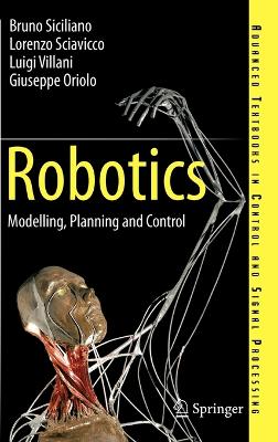 Robotics: Modelling, Planning and Control - Siciliano, Bruno, and Sciavicco, Lorenzo, and Villani, Luigi