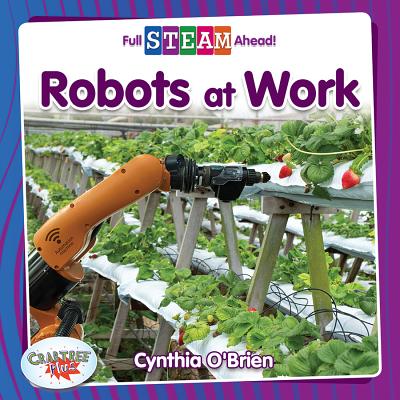 Robots at Work - O'Brien, Cynthia