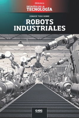 Robots industriales: El Centro Espacial Kennedy - Technologies, Abg