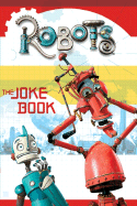 Robots the Joke Book