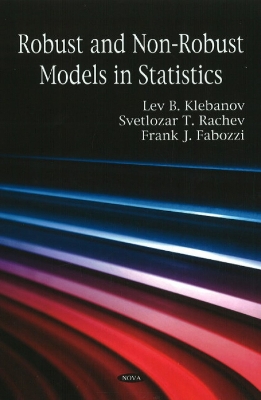 Robust and Non-Robust Models in Statistics - Klebanov, Lev B